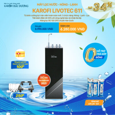 Livotec 611 Karofi Hải Dương Rinh Ngay Quà Lớn