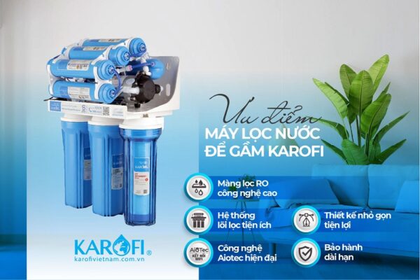 Top các mẫu máy lọc nước để gầm Karofi được ưa chuộng nhất hiện nay